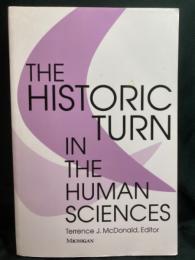 The historic turn in the human sciences
