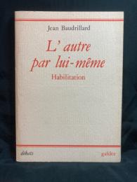 L'autre par lui-même : habilitation