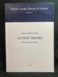 ACTION THEORY : Methodological Studies
