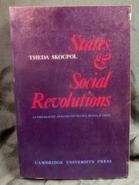 States and social revolutions : a comparative analysis of France, Russia, and China