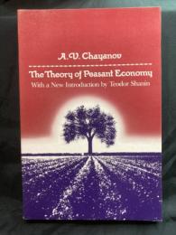 The Theory of Peasant Economy
