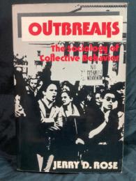 Outbreaks, the sociology of collective behavior