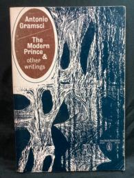 The modern prince, and other writings