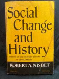 Social change and history : aspects of the Western theory of development