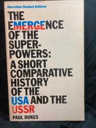 The emergence of the super-powers : a short comparative history of the U.S.A. and the U.S.S.R.