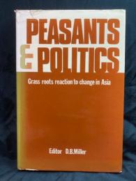 Peasants and politics : grass roots reaction to change in Asia