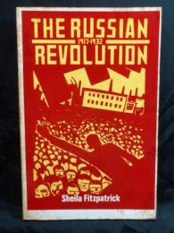 The Russian Revolution, 1917-1932