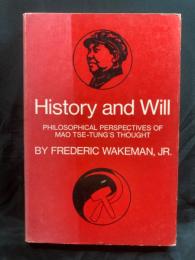 History and will : philosophical perspectives of Mao Tse-tung's thought
