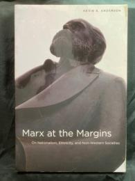 Marx at the margins : on nationalism, ethnicity, and non-western societies