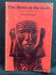The birth of the gods : the origin of primitive beliefs