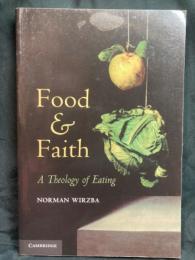 Food and faith : a theology of eating