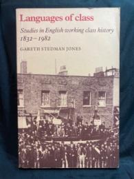 Languages of class : studies in English working class history, 1832-1982
