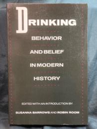 Drinking : Behavior and belief in modern history