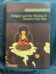 Religion and the making of modern East Asia