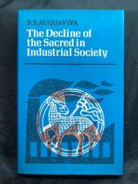 The decline of the sacred in industrial society