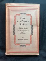 Caste in a peasant society : a case study in the dynamics of caste