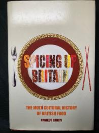 Spicing Up Britain The Multicultural History of British Food