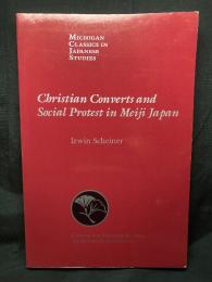 CHRISTIAN ：converts and Social protest In meiji Japan