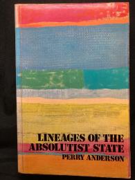 LINEAGES OF THE ABSOLUTIST STATE
