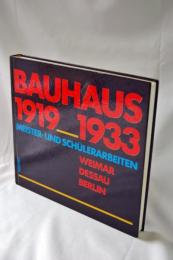 バウハウス Bauhaus 1919-1933