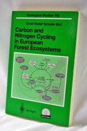 Carbon and Nitrogen Cycling in European Forest Ecosystems (Ecological Studies, 142) ペーパーバック