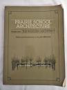 Prairie School Architecture: Studies from the Western Architect