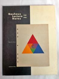 Bauhaus lecture notes 1930-1933