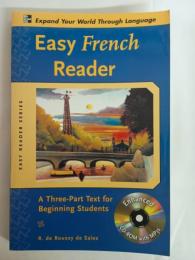 Easy French Reader: A Three-part Text for Beginning Students (Easy Reader)