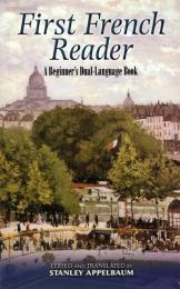 First French Reader: A Beginner's Dual-Language Book (Dover Dual Language French) ペーパーバック