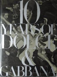 （洋）10 Years of Dolce & Gabbana　ドルチェ&ガッバーナ