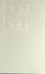 Holz Bau : timber architecture in the early modern period of Germany