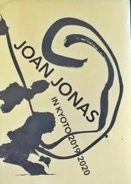 JOAN JONAS IN KYOTO 2019-2020