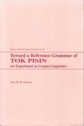 Toward a Reference Grammar of Tok Pisin: An Experiment in Corpus Linguistics