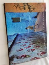 The Unguarded Moment: Thirty Years of Photographs