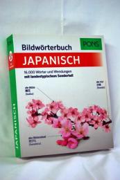PONS Bildwoerterbuch Japanisch: 16.000 Woerter und Wendungen mit landestypischem Sonderteil