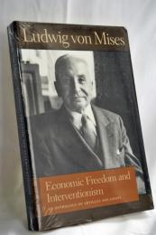 Economic Freedom And Interventionism: An Anthology of Articles And Essays