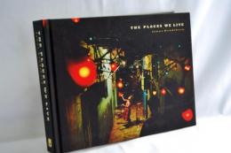 The Places We Live
