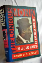 Thelonious Monk: The Life and Times of an American Original