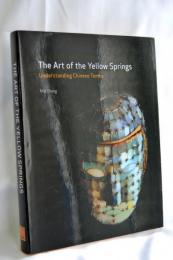 The Art of Yellow Springs: Understanding Chinese Tombs