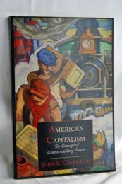 American Capitalism; The Concept of Countervailing Power ペーパーバック