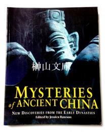 Mysteries of Ancient China  New Discoveries from the Early Dynasties