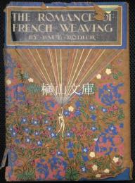 The Romance of French Weaving