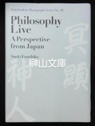 Philosophy live : a perspective from Japan