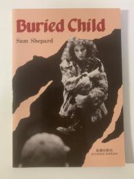 Buried Child 埋められた子供