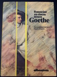 【ドイツ語洋書】『Bausteine zu einem neuen Goethe』ゲーテに関する研究書／新しいゲーテのための構成要素