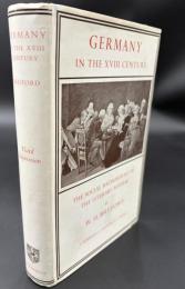 【英語洋書】『Germany in the XVIII Century: The Social Background of the Literary Revival』（18世紀のドイツ：文学復興の社会的背景） 