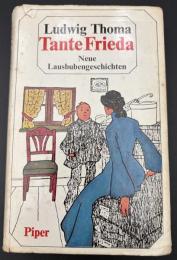 【ドイツ語洋書】『フリーダ叔母さん：新・いたずらっ子物語（Tante Frieda: Neue Lausbubengeschichten）』