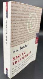 【ドイツ語洋書】SAG ES TREFFENDER（より的確に言おう）