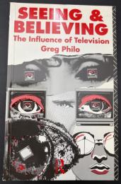 【英語洋書】『Seeing and Believing: The Influence of Television』：テレビの影響力