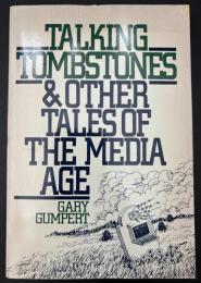 【英語洋書】『Talking Tombstones & Other Tales of the Media Age』『しゃべる墓石―メディア時代の奇妙な物語』
